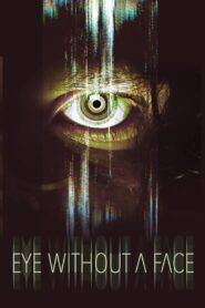 Eye Without a Face (2021) Hindi Dubbed