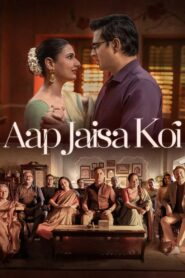 Aap Jaisa Koi (2025) Hindi HD Netflix