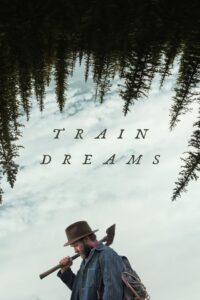 Train Dreams (2025) Hindi Dubbed Netflix