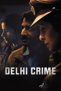 Delhi Crime (2025) Hindi Season 3 Complete